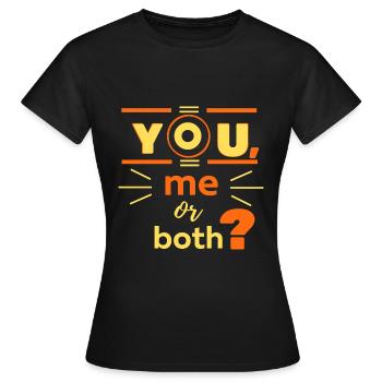 Vous, moi ou les deux? - T-shirt Femme - noir - Devant - AI Model Female 172 dark (172cm)