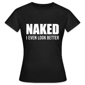 Nu j’ai même l’air mieux - T-shirt Femme - noir - Devant - AI Model Female 172 dark (172cm)
