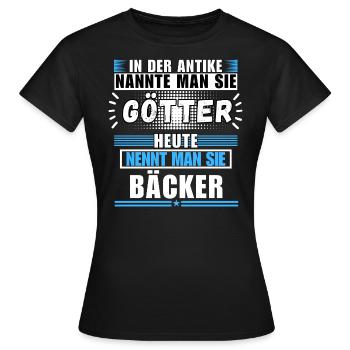 Les dieux dans l’Antiquité. Aujourd’hui boulanger - T-shirt Femme - noir - Devant - AI Model Female 172 dark (172cm)