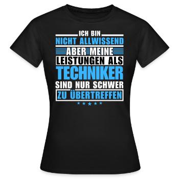 Unmatched performance as a technician - Women's T-Shirt - black - Front - AI Model Female 172 dark (172cm)