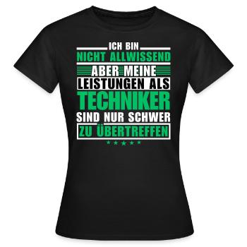 Des performances inégalées en tant que technicien - T-shirt Femme - noir - Devant - AI Model Female 172 dark (172cm)