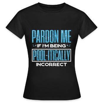 Pool Guy Cleaner Pool Service Pool-itically - Frauen T-Shirt - Schwarz - Vorne - AI Model Female 172 dark (172cm)