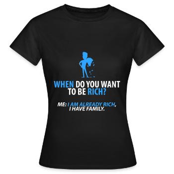 Déjà riche : ma famille - T-shirt Femme - noir - Devant - AI Model Female 172 dark (172cm)