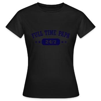 Papa monoparental à temps plein Papa - T-shirt Femme - noir - Devant - AI Model Female 172 dark (172cm)