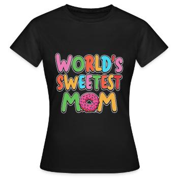 World's Sweetest Mom Mami Mutti Muttertag Mama - Frauen T-Shirt - Schwarz - Vorne - AI Model Female 172 dark (172cm)