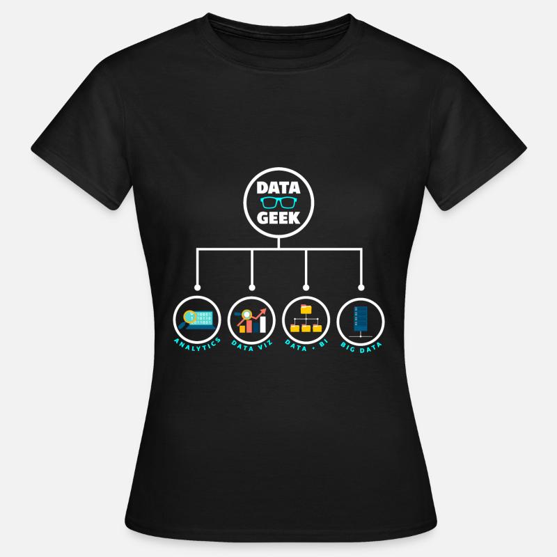 Data Analysis Data Geek Engineering Business - Women's T-Shirt - black