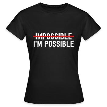 Inspiration Impossibe Je suis possible Motivation - T-shirt Femme - noir - Devant - AI Model Female 172 dark (172cm)
