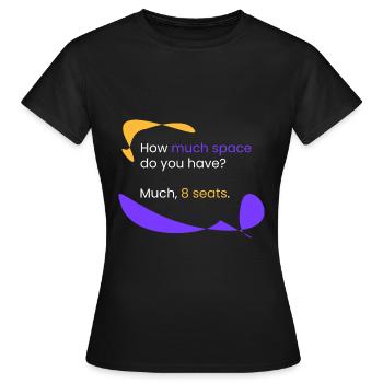 Platz? 8 Plätze. - Frauen T-Shirt - Schwarz - Vorne - AI Model Female 172 dark (172cm)
