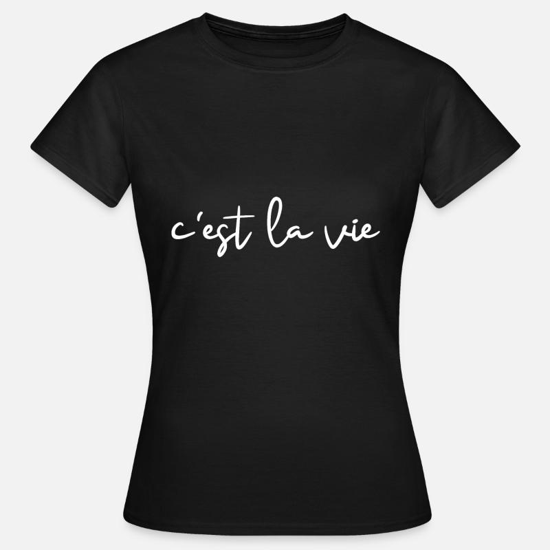C'est la vie - Naisten t-paita - musta