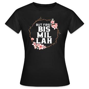 Mais d’abord Bismillah Allah Fier Islam Musulman Coran - T-shirt Femme - noir - Devant - AI Model Female 172 dark (172cm)