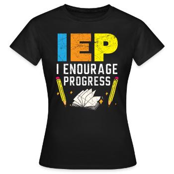 IEP Ich ermutige Progess SPED Lehrer Autismus - Frauen T-Shirt - Schwarz - Vorne - AI Model Female 172 dark (172cm)