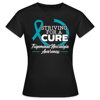 Streben nach einer Heilung Trigeminusneuralgie Bewusstsein - Frauen T-Shirt - Schwarz - Vorne - AI Model Female 172 dark (172cm)