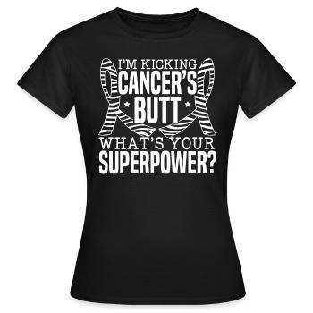 Je donne un coup de pied aux fesses du cancer Quel est votre superpouvoir - T-shirt Femme - noir - Devant - AI Model Female 172 dark (172cm)