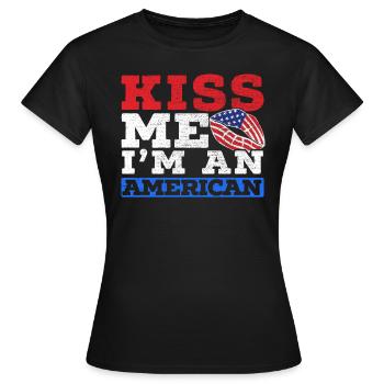 Kiss Me I'm An American USA Constitution Day - Women's T-Shirt - black - Front - AI Model Female 172 dark (172cm)