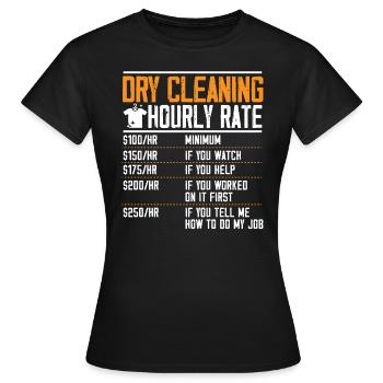 Chemische Reinigung Stundensatz Beruf Chemische Reinigung - Frauen T-Shirt - Schwarz - Vorne - AI Model Female 172 dark (172cm)