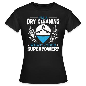 Ich bin eine chemische Reinigung, was ist deine Superkraft - Frauen T-Shirt - Schwarz - Vorne - AI Model Female 172 dark (172cm)
