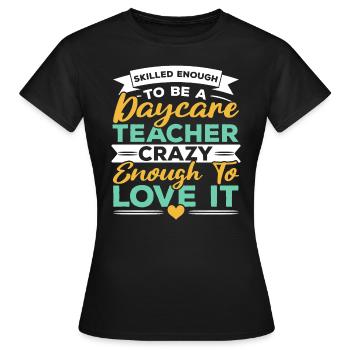 Enseignante en garderie Directrice de l’éducatrice en garderie - T-shirt Femme - noir - Devant - AI Model Female 172 dark (172cm)