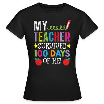 Mon professeur a survécu à 100 jours de mon élève élève - T-shirt Femme - noir - Devant - AI Model Female 172 dark (172cm)