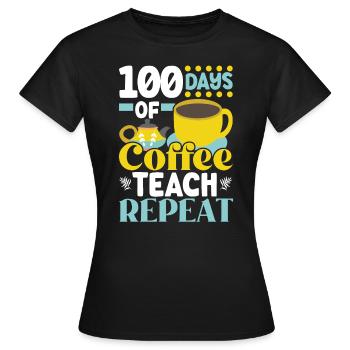 100 jours de café enseignent à répéter 100 jours d’école - T-shirt Femme - noir - Devant - AI Model Female 172 dark (172cm)