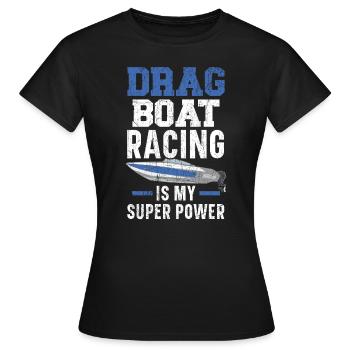 La course de dragsters est ma course de bateaux superpuissante - T-shirt Femme - noir - Devant - AI Model Female 172 dark (172cm)