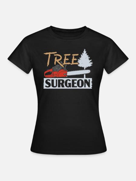 Baumpfleger Baumchirurg Holzflüsterer Holzbearbeitung - Frauen T-Shirt - Schwarz