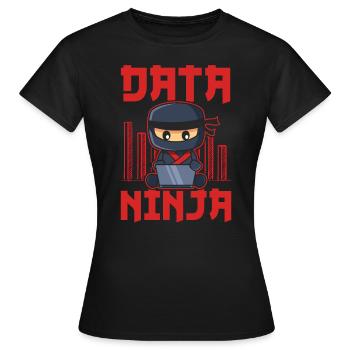 Data Ninja Data Whisperer Data Scientist - Women's T-Shirt - black - Front - AI Model Female 172 dark (172cm)