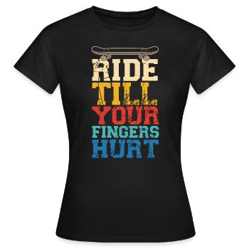 Fahren Sie, bis Ihre Finger Griffbrett-Liebhaber verletzen - Frauen T-Shirt - Schwarz - Vorne - AI Model Female 172 dark (172cm)
