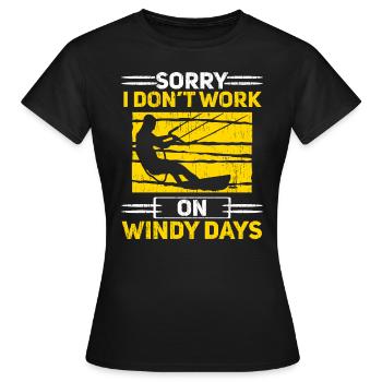 Tut mir leid, dass ich an windigen Tagen Kitesurfen nicht arbeite - Frauen T-Shirt - Schwarz - Vorne - AI Model Female 172 dark (172cm)