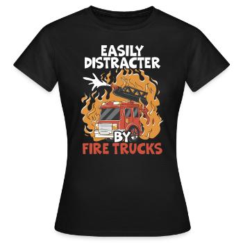 Easily Distracted By Firetrucks Firefight Fireman - Women's T-Shirt - black - Front - AI Model Female 172 dark (172cm)
