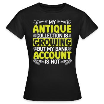 Antiquing Antique Lover Antique Hunting Antiquer - T-shirt Femme - noir - Devant - AI Model Female 172 dark (172cm)
