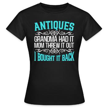Antiquing Antique Lover Antique Hunting Antiquer - T-shirt Femme - noir - Devant - AI Model Female 172 dark (172cm)