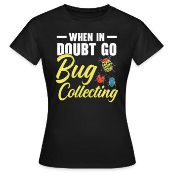 Bug Catcher Bug Expert Insect Lover Entomology - Women's T-Shirt - black - Front - AI Model Female 172 dark (172cm)