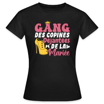 Gang des copines déjantées de la mariée Cadeau - T-shirt Femme - noir - Devant - AI Model Female 172 dark (172cm)