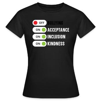 Tag der Einheit, Anti-Mobbing, Mobbing-Prävention, Freundlichkeit - Frauen T-Shirt - Schwarz - Vorne - AI Model Female 172 dark (172cm)