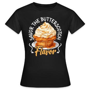 Butterscotch Süßes Karamell Essen Feinschmeckerbutter - Frauen T-Shirt - Schwarz - Vorne - AI Model Female 172 dark (172cm)