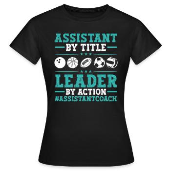 Entraîneur adjoint Entraîneur sportif Entraîneur d’équipe - T-shirt Femme - noir - Devant - AI Model Female 172 dark (172cm)