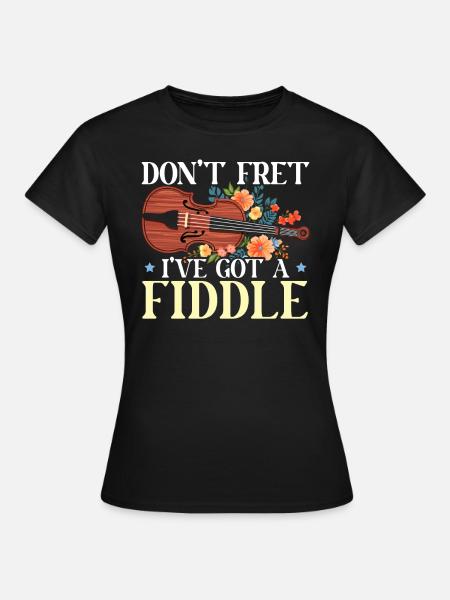 Fiddle Player Geiger, Instrumentenmusiker - Frauen T-Shirt - Schwarz