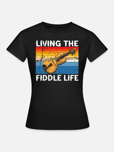 Fiddle Player Geiger, Instrumentenmusiker - Frauen T-Shirt - Schwarz