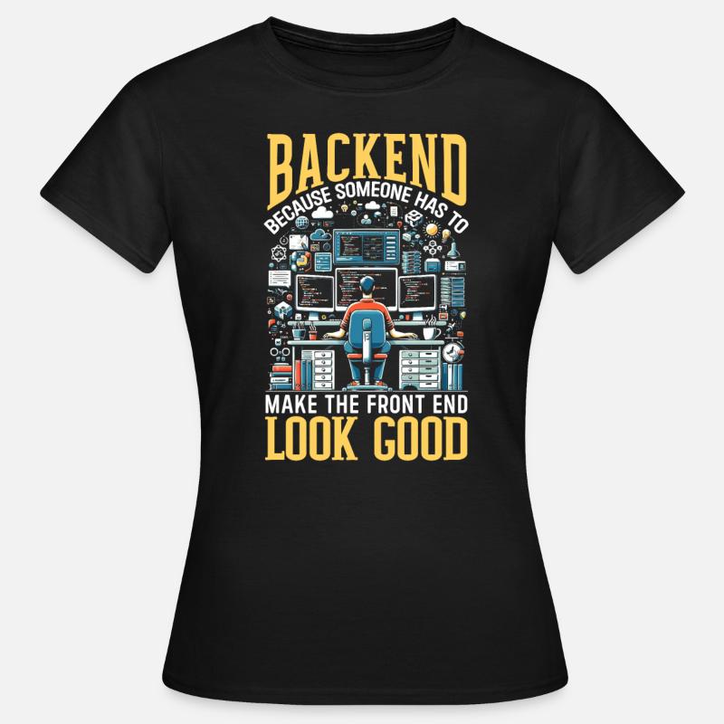 Backend-Entwickler Programmierung Softwareprogrammierer - Frauen T-Shirt - Schwarz