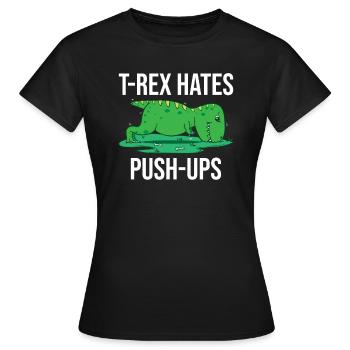 T-REX HATES PUSHUPS Lustiges Fitness Geschenk - Frauen T-Shirt - Schwarz - Vorne - AI Model Female 172 dark (172cm)