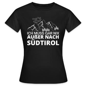 Ich muss nach südtirol - Frauen T-Shirt - Schwarz - Vorne - AI Model Female 172 dark (172cm)