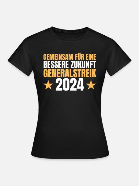 Gemeinsam Für Eine Bessere Zukunft Generalstreik - Frauen T-Shirt - Schwarz