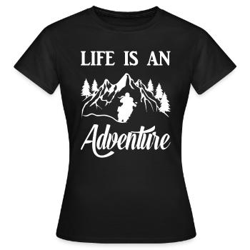 life is an adventure Motorcyclist Tourer Woman - Women's T-Shirt - black - Front - AI Model Female 172 dark (172cm)
