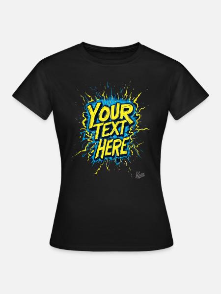 Dein Text Dein Style: Gestalte dein eigenes Design - Dame-T-shirt - sort