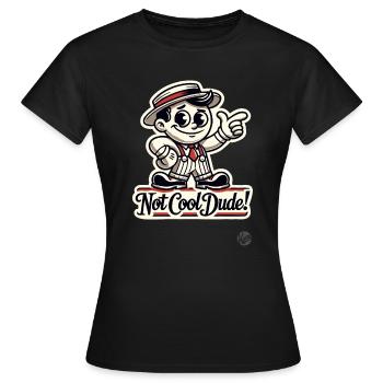 Petit homme rétro en désespoir de cause - Pas cool - T-shirt Femme - noir - Devant - AI Model Female 172 dark (172cm)