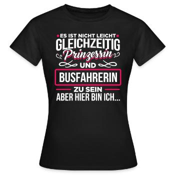BUSFAHRERIN - Prinzessin - Frauen T-Shirt - Schwarz - Vorne - AI Model Female 172 dark (172cm)