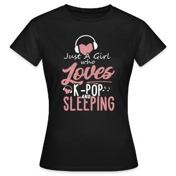 Ein Mädchen dass K-Pop und langes schlafen liebt. - Frauen T-Shirt - Schwarz - Vorne - AI Model Female 172 dark (172cm)