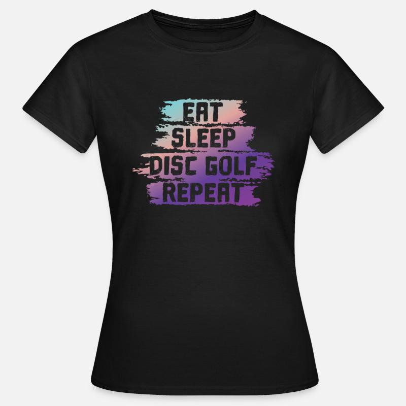 Mangia Sleep Disc Golf Repeat - Maglietta da donna - nero