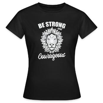Be Strong Coweageous Africa Lion Predator - Women's T-Shirt - black - Front - AI Model Female 172 dark (172cm)