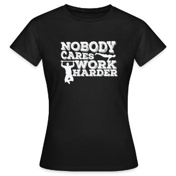 Nobody cares Work Harder Fitness Workout - Women's T-Shirt - black - Front - AI Model Female 172 dark (172cm)